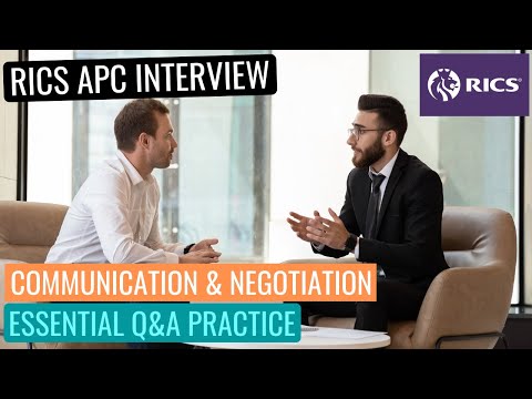 RICS APC MOCK INTERVIEW - COMMUNICATION & NEGOTIATION - QUESTIONS & ANSWERS - REVISION