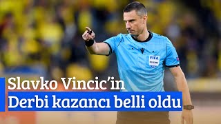 Slavko Vincicin Derbi Kazancı Belli Oldu