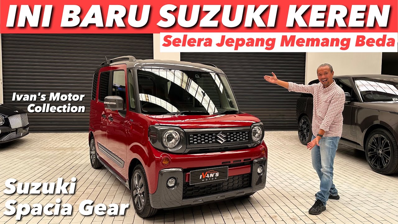MESTINYA SEPERTI INI YANG DIJUAL MASSAL DI INDONESIA, SUZUKI SPACIA GEAR JDM