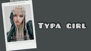 BLACKPINK - Typa Girl Lyrics Terjemahan (English / Indonesia)