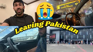 Leaving Pakistan! Buhot Mushkil Faisla (Journey to UK)