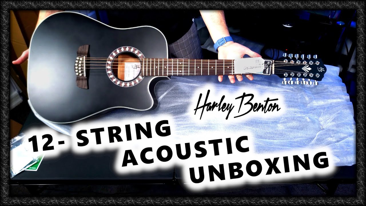 Harley Benton 12String Acoustic Guitar Unboxing CLD10SCE12 BK 