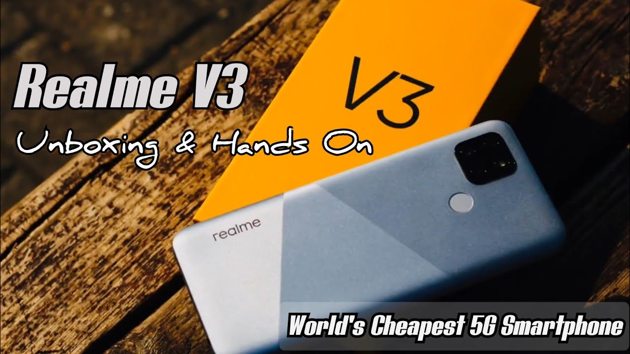 Realme V3 - Unboxing & Hands On ( World's Cheapest 5G Smartphone )