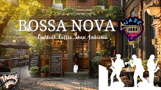 Outdoor Coffee Shop Ambience With Positive Bossa Nova Jazz ☕ Jazz Relaxing Music for Study And Relax