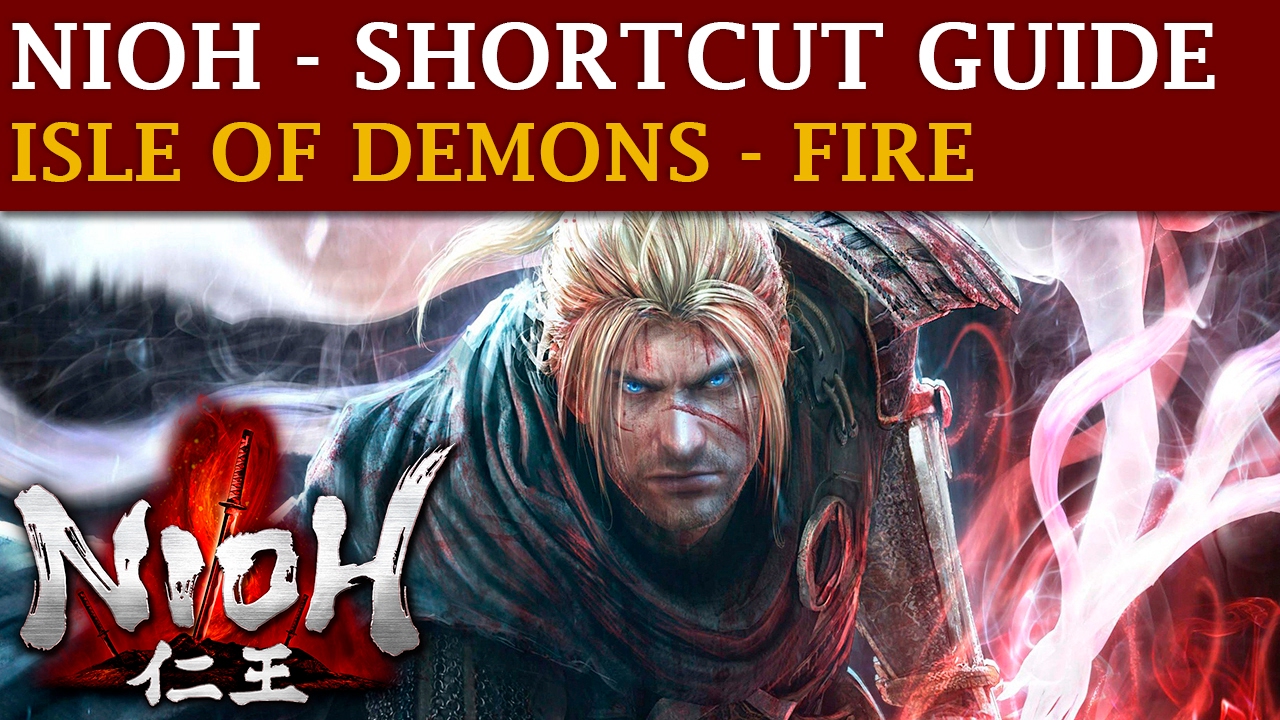 Nioh Shortcut - Extinguish Fire - Mission: Isle of Demons