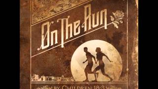 Children 18:3 - All In Your Head
Album: On The Run
Copyright 2012, Tooth & Nail Records Children 18:3 - All In Your Head