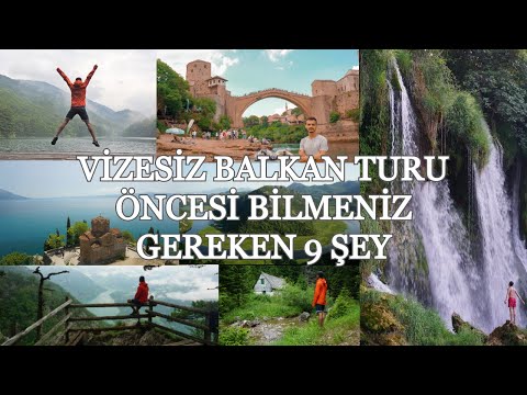 Vizesiz Balkan Turu Öncesi Bilmeniz Gereken 9 Şey