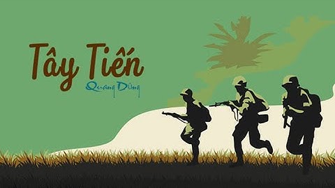 Bài thơ TÂY TIẾN [ Audio ] - Tác giả : Quang Dũng | VĂN HỌC PHỔ THÔNG