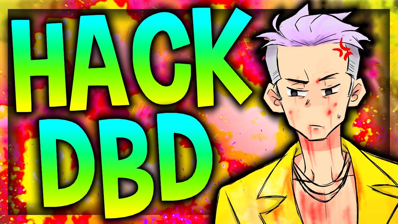 Db Names Hack HACK BY TRICKSTER - DEAD BY DAYLIGHT - YouTube