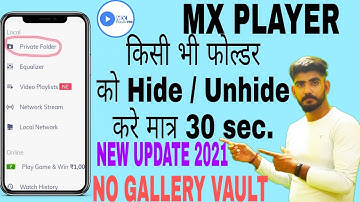 How to hide  and unhide video/folder in mxplayer/Mxplayer hidden features/New update of mxplayer2021