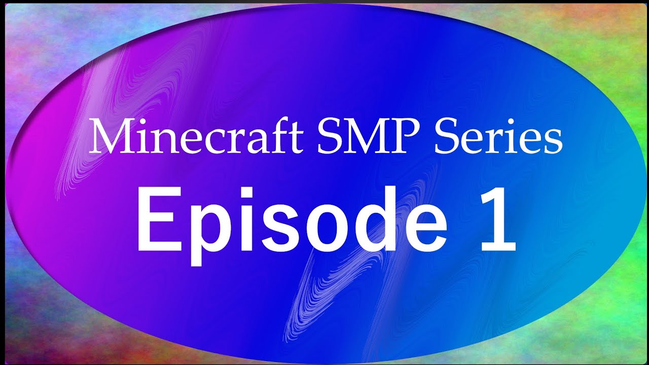Minecraft SMP Series - Episode 1 - YouTube