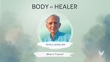 Healing Trauma & Shame Stored in the Body, with Peter Levine
