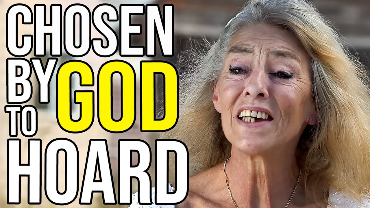 Hoarder Believes She Was Chosen By God To Save Us
