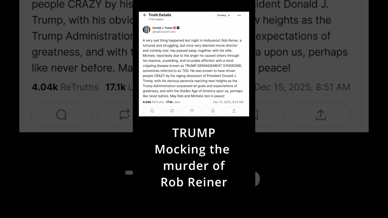 Trump mocking the murder of Rob Reiner on Truth Social