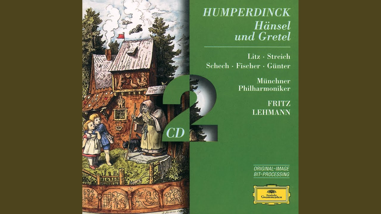 Humperdinck: Hänsel und Gretel / Act II: "Abends will ich schlafen gehn"