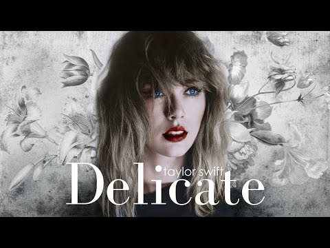 Taylor Swift - Delicate Remix Version (Sawyr & Ryan Tedder )