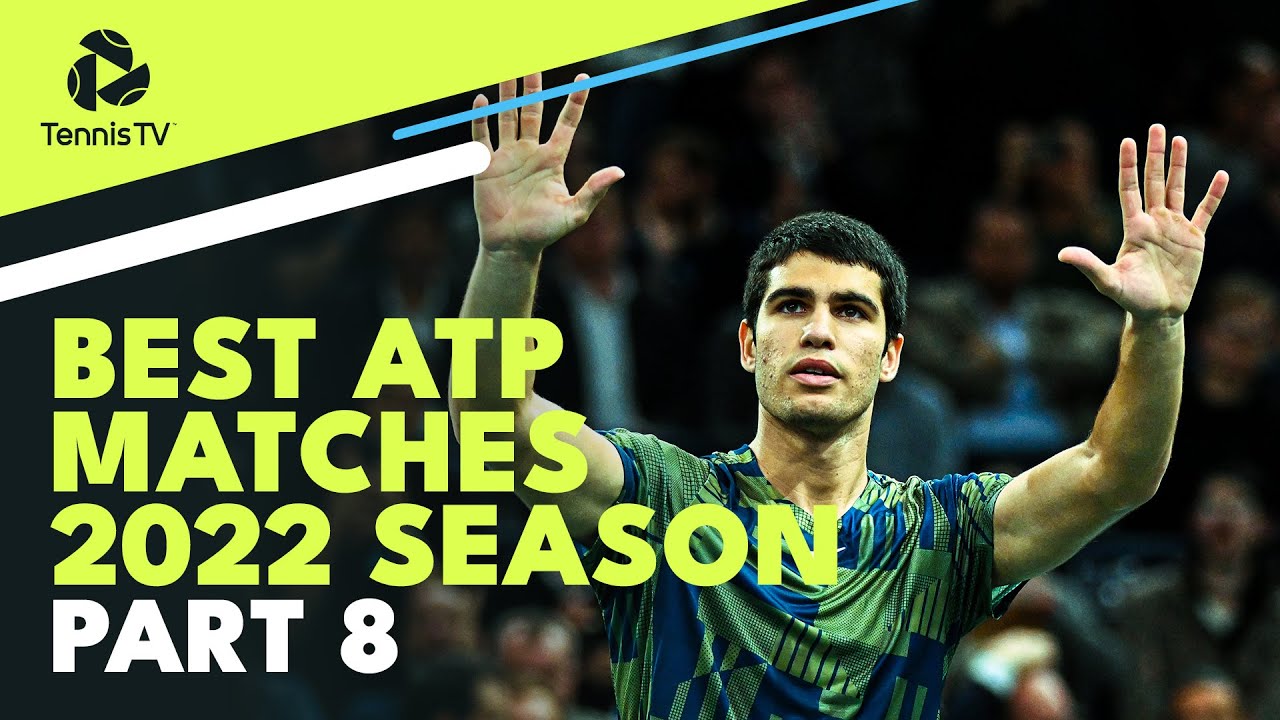 Best ATP Tennis Matches in 2022 Part 8