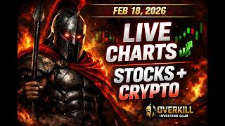 LIVE Chart Requests 📈 Stocks & Crypto Market Breakdown | February 18, 2026 | Overkill Investing Club