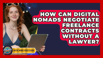 How Can Digital Nomads Negotiate Freelance Contracts Without A Lawyer? - Digital Nomad Success Guide