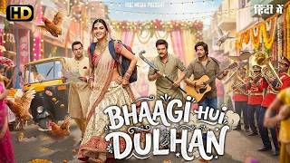 Bhaagi Hui Dulhan" (HD) Superhit Released Romantic Comedy Full Movie | Jimmy Sheirgill, Diana Penty