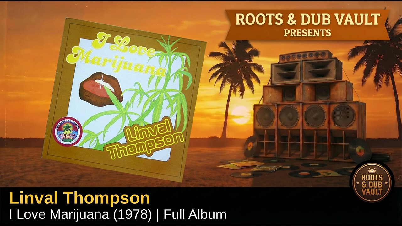 Linval Thompson — I Love Marijuana (1978) | Full Album | Roots