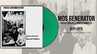 Mos Generator - Heavy Sevens & Spaced Oddities (Full Album 2023)
