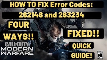 Call Of Duty Modern Warfare Error Code 262146 And 263234 FIXED| Workarounds For Dev Error Codes|