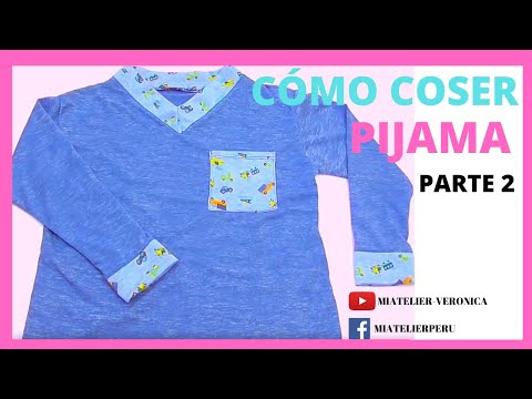 CÓMO COSER PIJAMA - PARTE 2