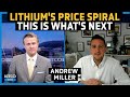 Unsustainable Highs: Why Lithium Prices Couldn&#39;t Last - Andrew Miller