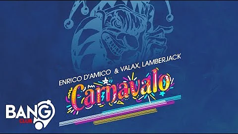 ENRICO D'AMICO & VALAX, LAMBERJACK - Carnavalo