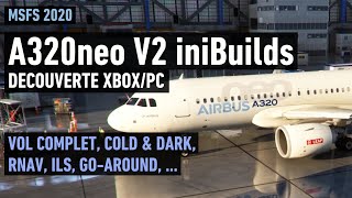 A320neo V2 iniBuilds - Découverte - Vol Complet - Xbox / PC