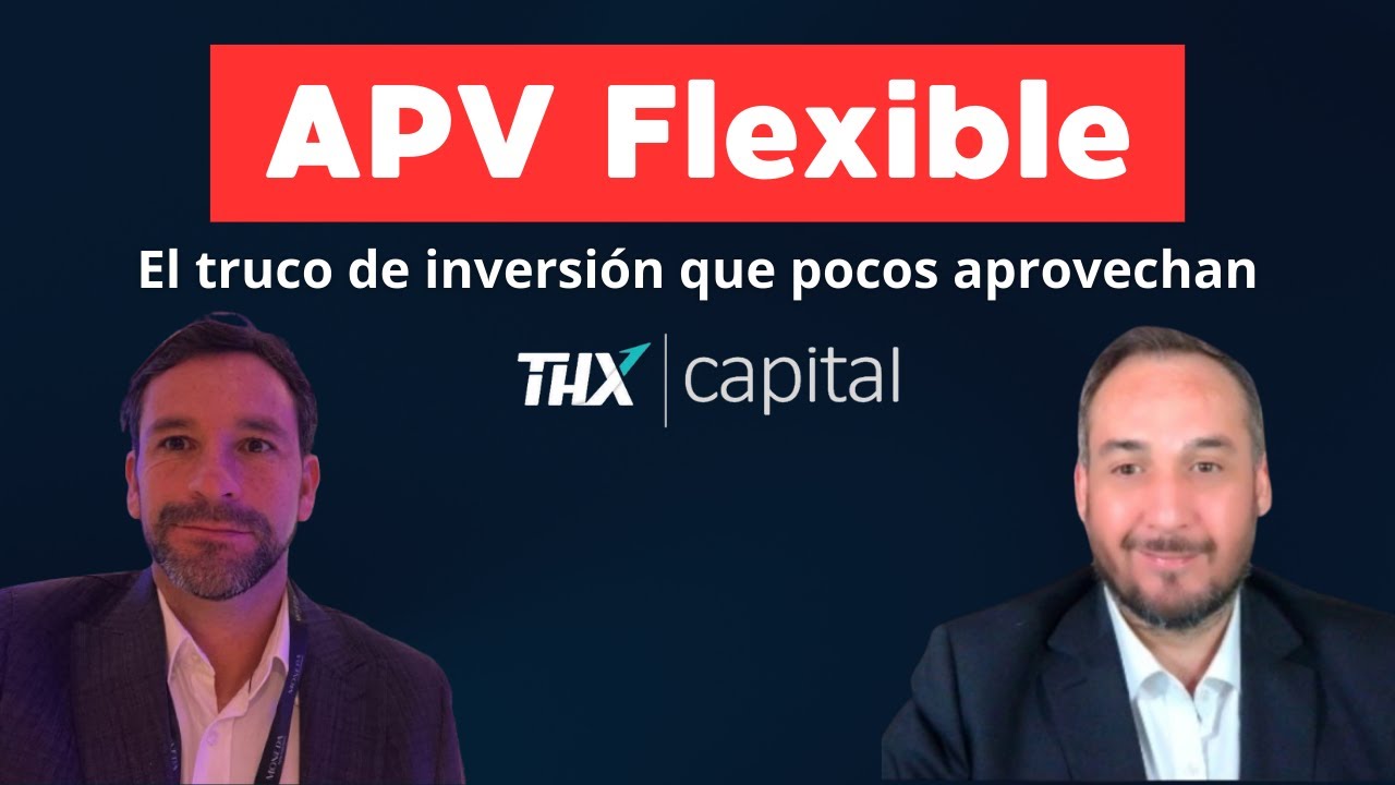 APV Flexible:  El Truco de Inversión que Pocos Aprovechan