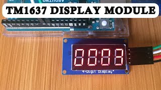 TM1637 4 Digit 7 Segment Display interfacing with Arduino.