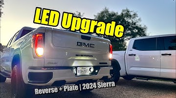 2024 Sierra & Silverado LED Reverse + Plate Light Upgrade