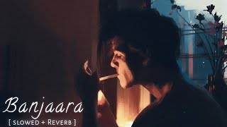 Banjaara - Ek Villain | Lofi | Slowed Reverbed | Resimi