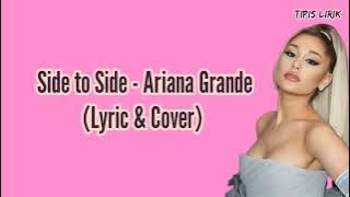 Ariana Grande - Side To Side Lyric (cover oleh J.Fla)