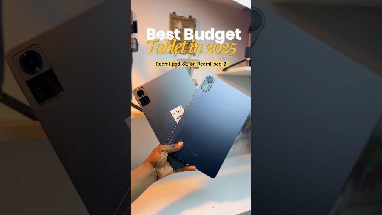 Redmi pad SE or Redmi pad 2, which is the best in 2025? 
