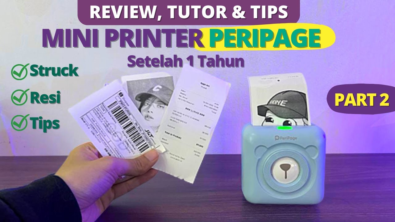 REVIEW MINI PRINTER PERIPAGE SETELAH 1 TAHUN PART 2 YouTube