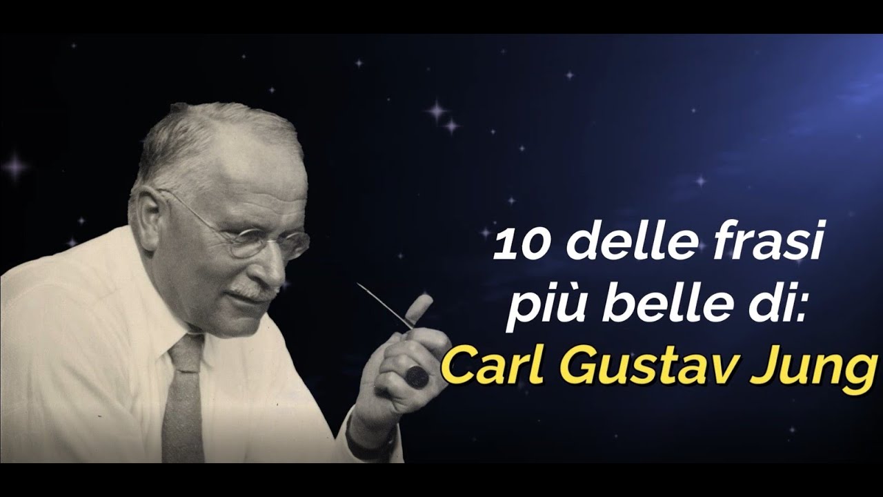 10 delle frasi più belle di Carl Gustav Jung