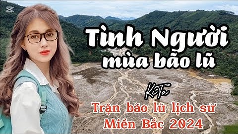 TÌNH NGƯỜI MÙA BÃO LŨ (bài hát đang gây sốt cộng đồng mạng về bão lũ miền Bắc) - DUY HƯNG NHẠC CHẾ