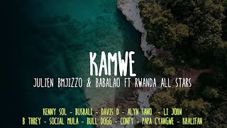 Julien Bmjizzo & Babalao ft Rwanda All Stars - Kamwe [Lyrics]