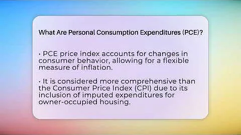 What Are Personal Consumption Expenditures (PCE)? - Inflation Insight Channel