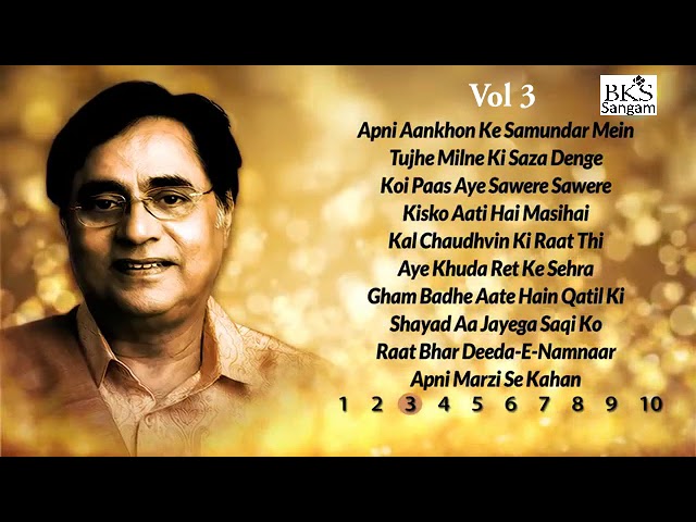 Top 100 songs of Jagjit Singh Vol 3 | Ghazal | BKS Sangam class=