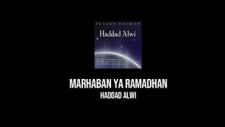Haddad Alwi - Marhaban Ya Ramadhan (Lirik)