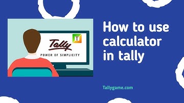 How to use calculator in tally erp 9 ?