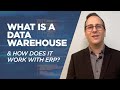 What is a Data Warehouse & How Does it Work with ERP?