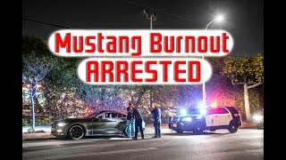 Mustang Does Burnout In Front Of Police, Immediately Arrested!