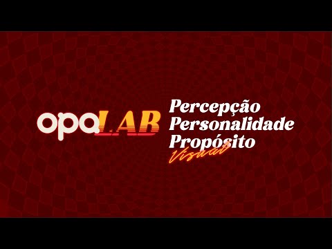 [AO VIVO] OPALab - Percepção, Personalidade e Propósito Visual