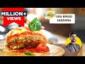 Cheese n Veg Lasagna No Oven | ब्रेड से बनाएं आसान पास्ता | Cheesy Lasagna in pan |Chef Ranveer Brar