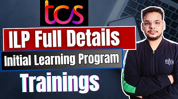 What is TCS ILP | TCS ILP Details | TCS Initial Learning Program |TCS ILP Training Process & Xplore